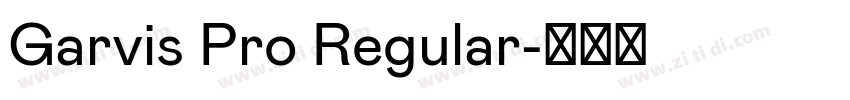 Garvis Pro Regular字体转换 Garvis Pro Regular字体转换